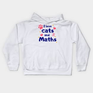 I Love Cats and Maths - Best Gift Idea for Nerdy Girl who Loves Cats Kids Hoodie